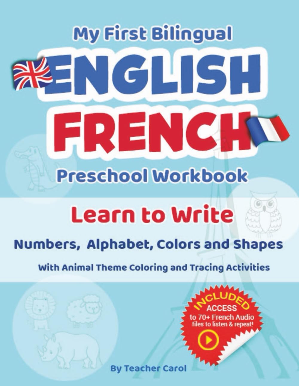 My First Preschool English-French Bilingual Learn-to-Write Workbook with Online French Audio for Ages 2-5