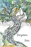 Forgotten Fate 1496151755 Book Cover