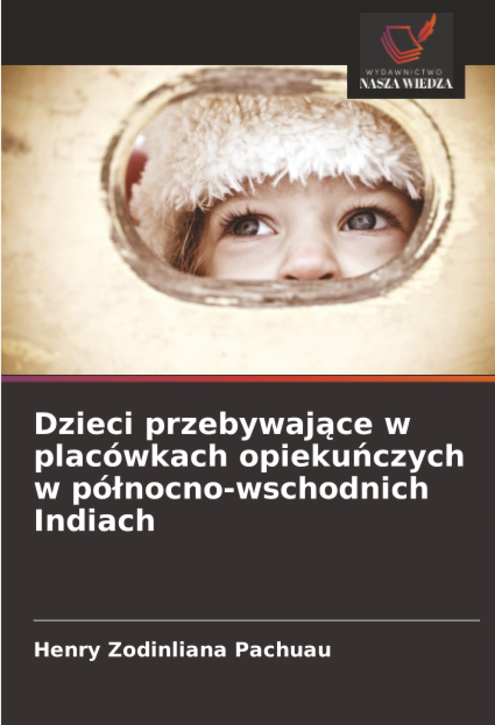 Dzieci przebywające w placówkach opiekuńczych w północno-wschodnich Indiach