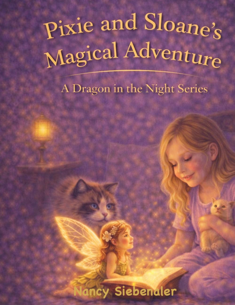 Pixie and Sloane's Magical Adventure: A Dragon In The Night Series (The Dragon Series)