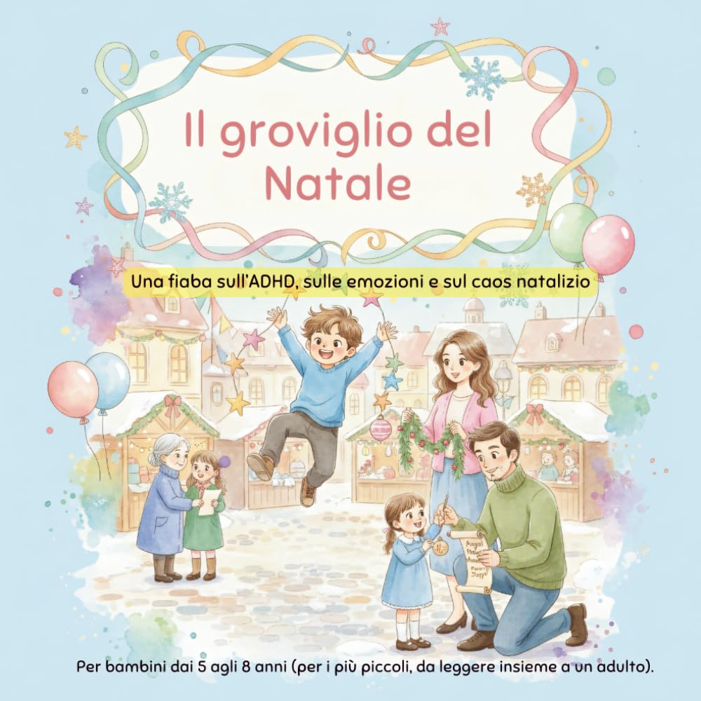 Il groviglio del Natale: Una fiaba sull’ADHD, sulle emozioni e sul caos natalizio