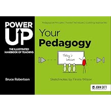 Power Up Your Pedagogy The Illustrated Handbook of Teaching