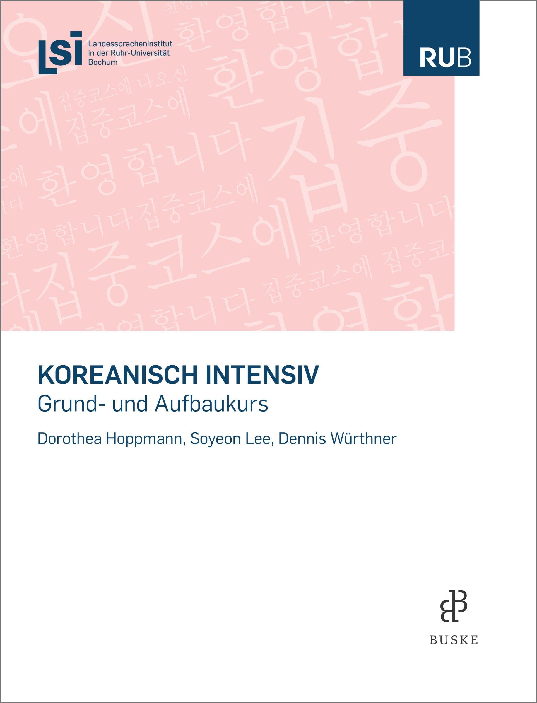 Koreanisch intensiv: Grund- und Aufbaukurs