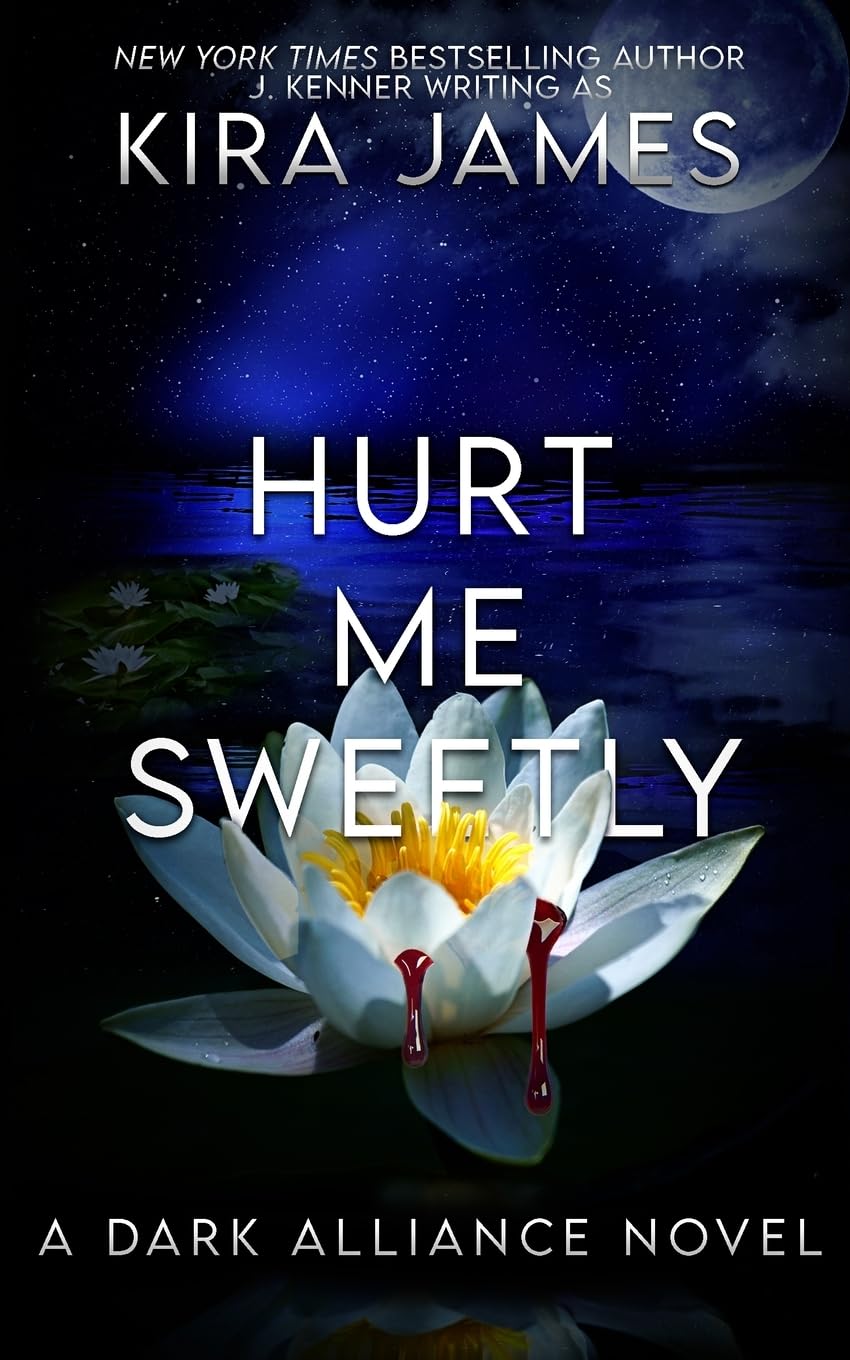 Hurt Me Sweetly: 6 (Dark Alliance)