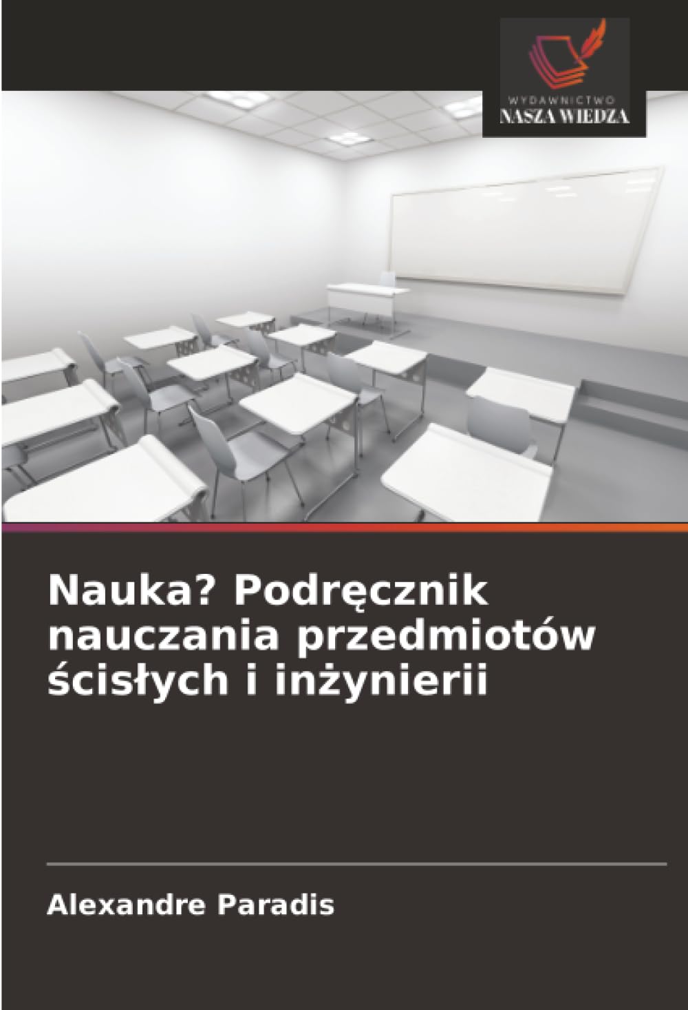 Nauka? Podręcznik nauczania przedmiotów ścisłych i inżynierii