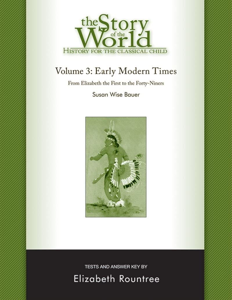 Well-Trained Mind Press Story of the World, Vol. 3 Test and Answer Key, Revised Edition: History for the Classical Child: Early Modern Times