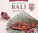 The Food of Bali: Authentic Recipes from the Island of the Gods (Periplus World Cookbooks)