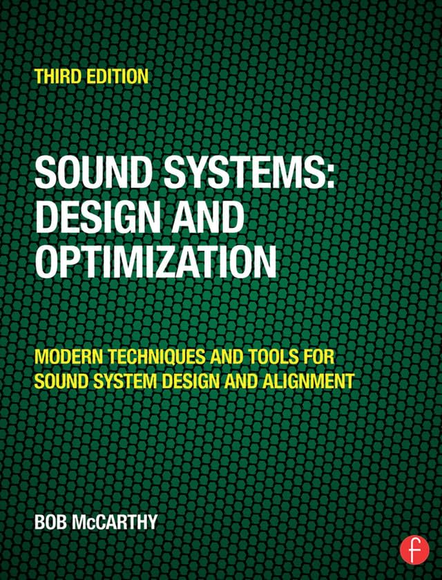 Sound Systems: Design and Optimization: Modern Techniques and Tools for Sound System Design and Alignment (English Edition)