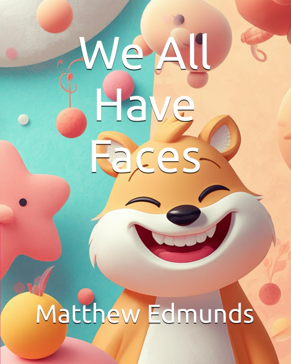 We All Have Faces