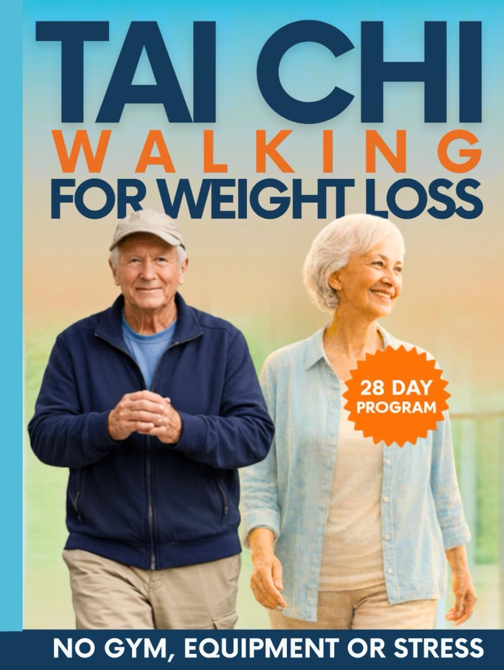 Tai Chi Walking for Weight Loss After 50: Lose Belly Fat, Protect Your Joints, and Feel 20 Years Younger with a Gentle, Low-Impact Program—No Gym, No Stress, No Pain (EASY TAI CHI FOR SENIORS)