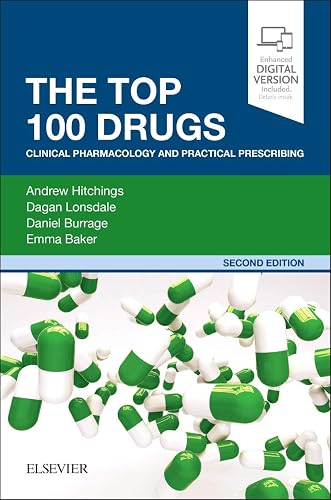 The Top 100 Drugs: Clinical Pharmacology and Practical Prescribing