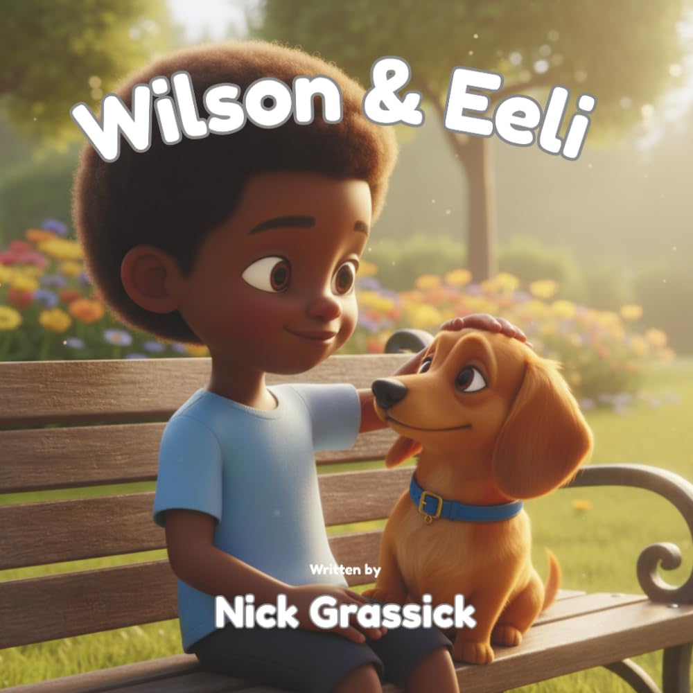 Wilson & Eeli: A Children's Picture Book (Wilson & Friends)