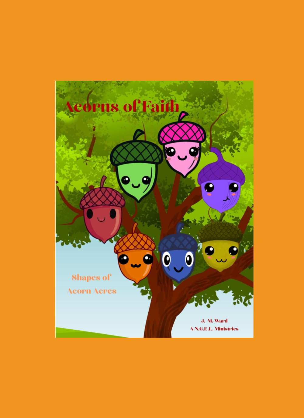 Shapes of Acorn Acres: Acorns of Faith