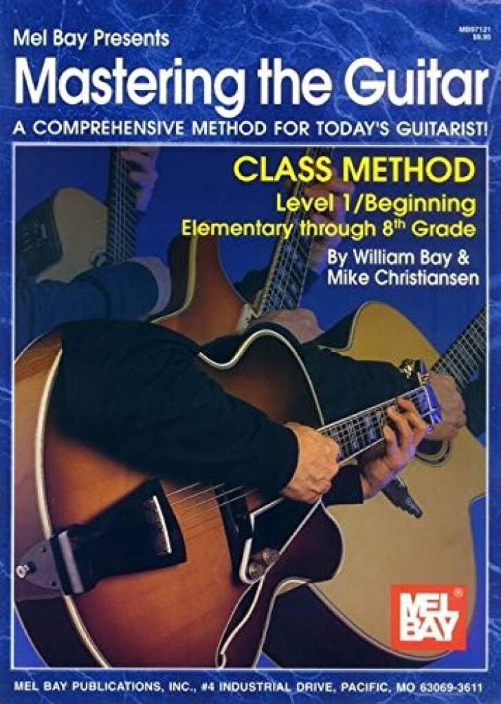 Mastering the Guitar Class Method: Class Method Elementary to 8th Grade