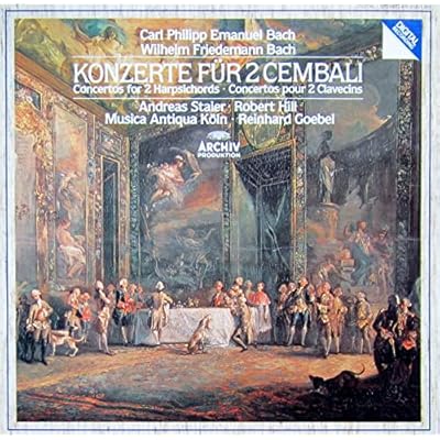 Andreas Staier, Robert Hill / Reinhard Goebel interpr&egrave;tent Carl Philipp Emanuel BACH, Wilhem Friedmann BACH : Concerto pour 2 clavecins et orchestre en Fa majeur, Wq46 Helm 408; Sonate pour deux