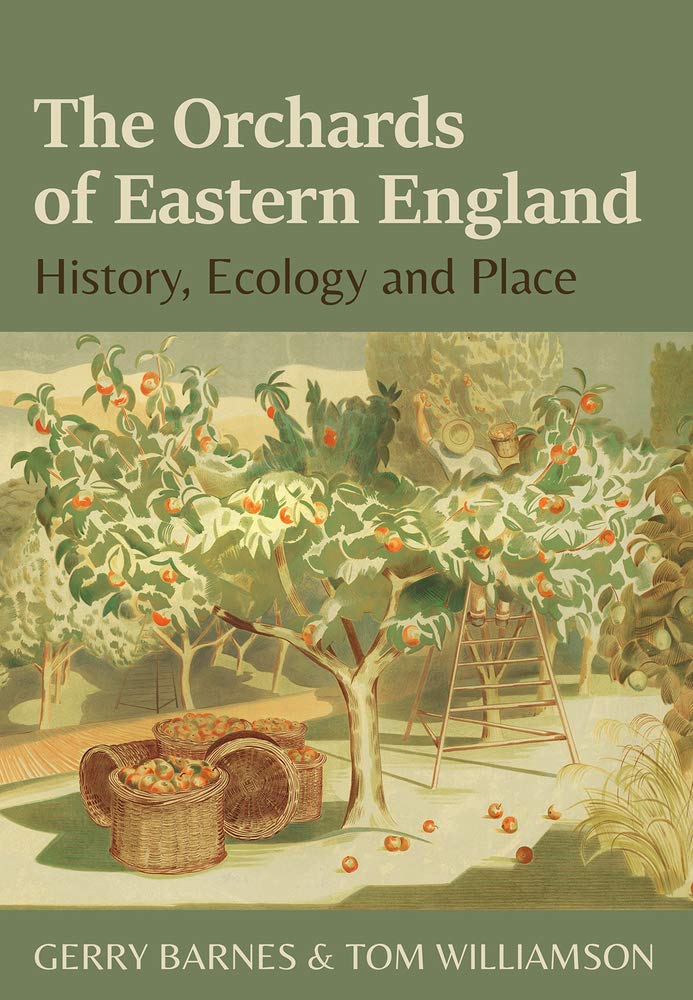 The Orchards of Eastern England: History, ecology and  by Gerry Barnes PAPERBACK
