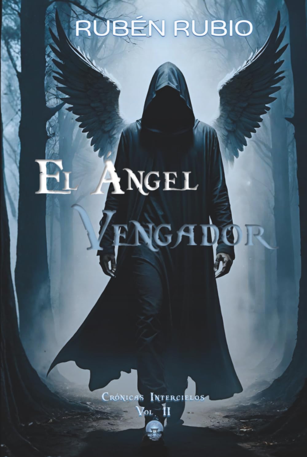 El ángel vengador: (Crónicas Intercielos - Volumen II)