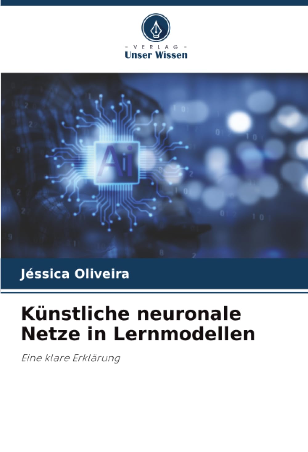 Künstliche neuronale Netze in Lernmodellen: Eine klare Erklärung