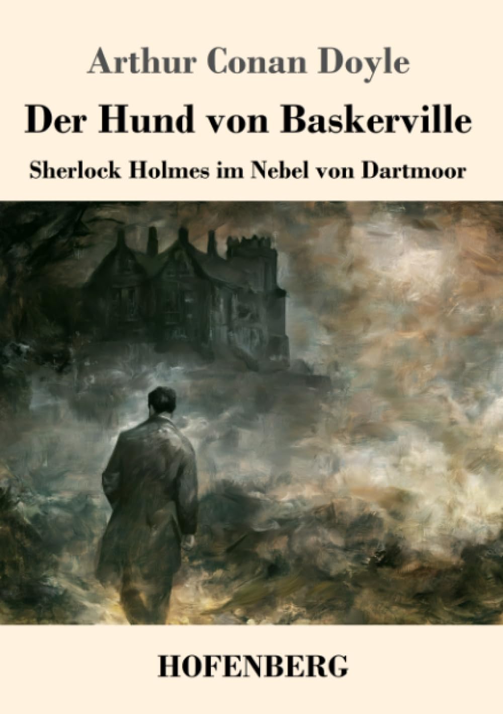 Der Hund von Baskerville: Sherlock Holmes im Nebel von Dartmoor