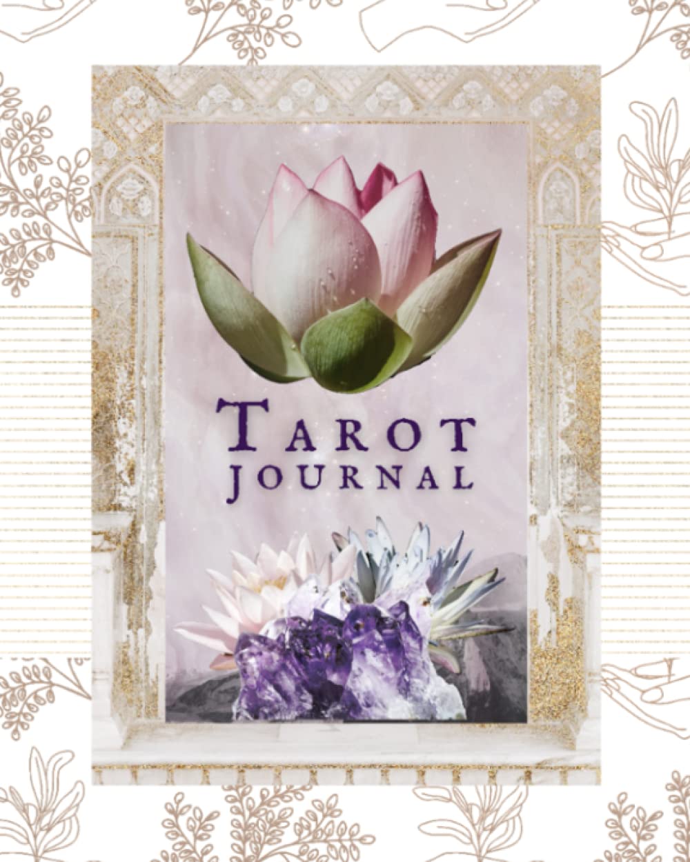 Tarot and Oracle Divination Journal: Track 3, 5 and 10 Card Spreads on Beautiful Floral Pages, 8X10 Size