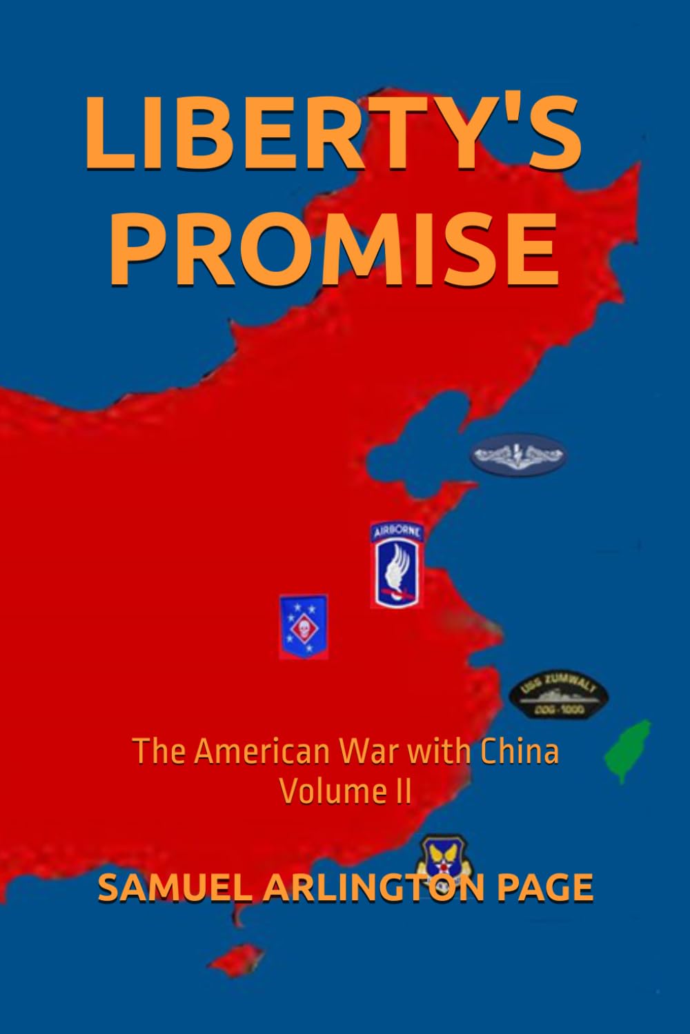 Liberty’s Promise: The American War with China