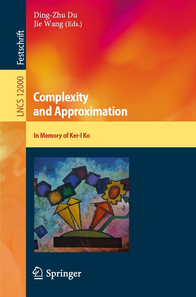 Lecture Notes in Computer Science Ser.: Complexity of Approximation : In ...