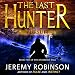 The Last Hunter - Pursuit: Antarktos Saga, Book 2