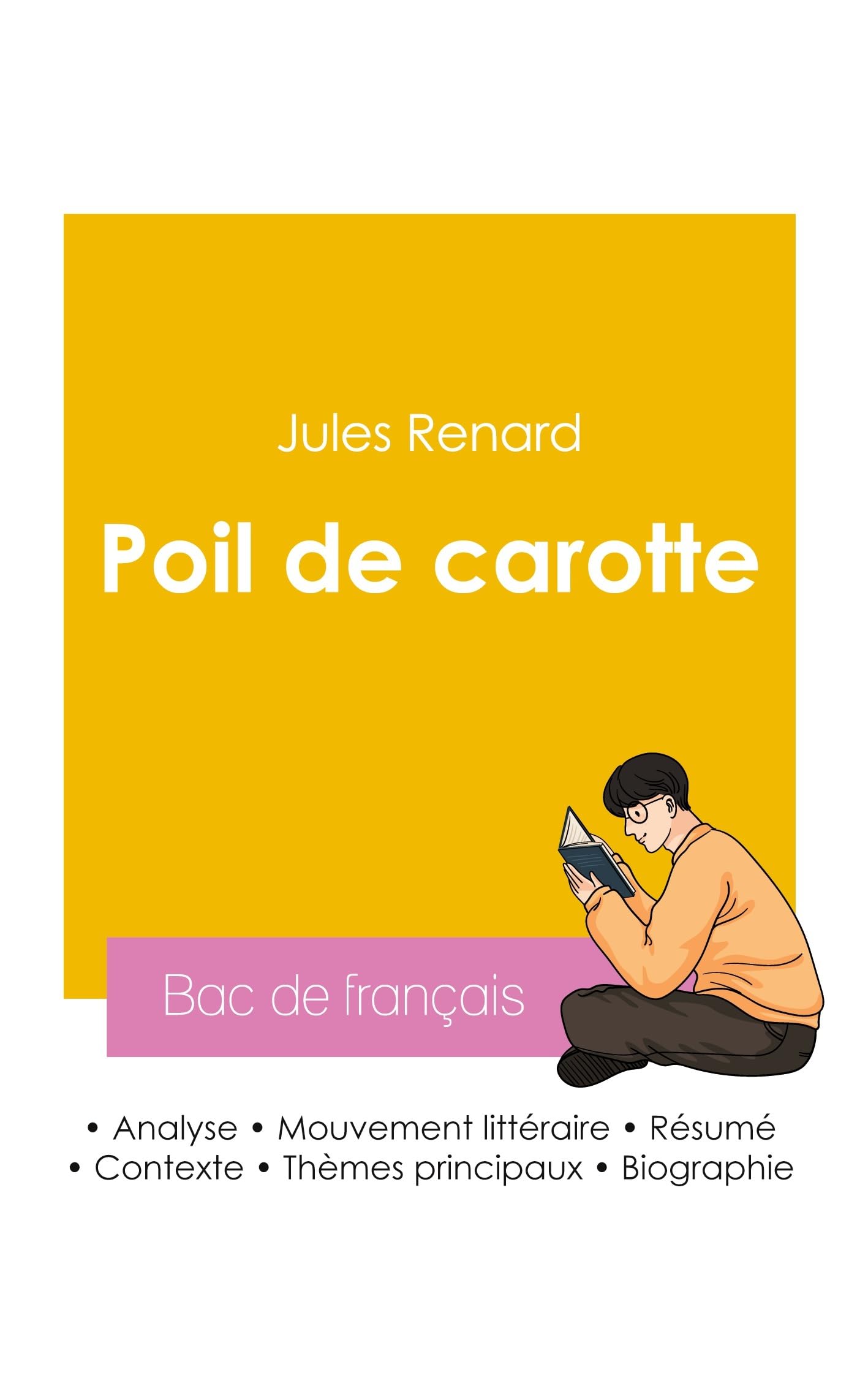 Réussir son Bac de français 2026 : Analyse du roman Poil de carotte de Jules Renard