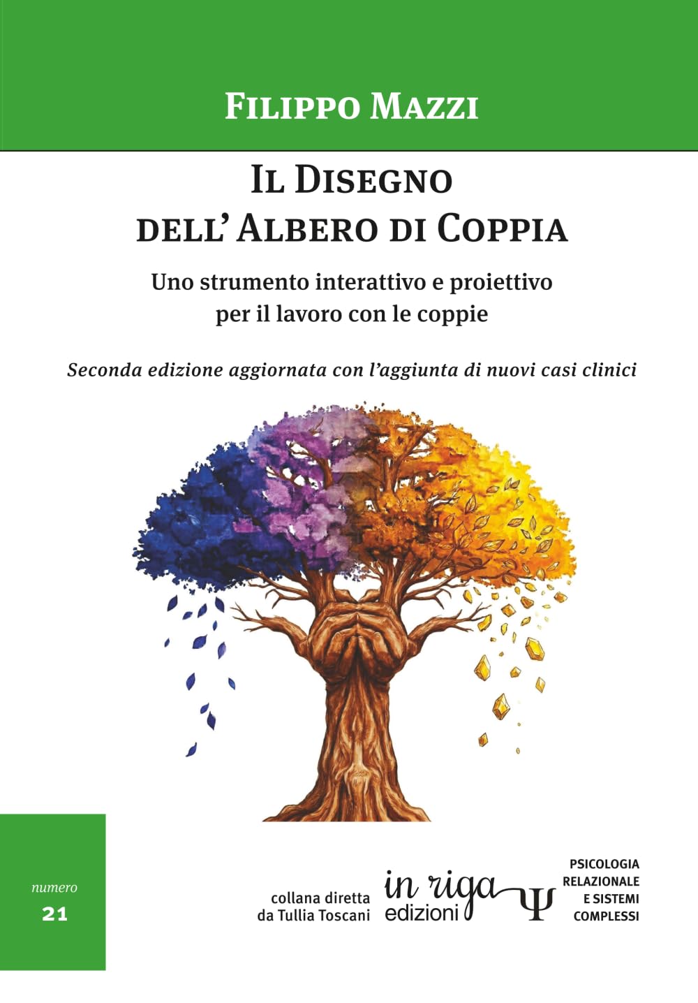 Il disegno dell'Albero di Coppia 2°ed: Uno strumento interattivo e proiettivo per il lavoro con le coppie: 28 (Psicologia relazionale e sistemi complessi)