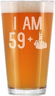 59 + 1 Middle Finger - 16 oz Pint Glass for Beer - Funny 60th Birthday Gifts for Men and Women Turning 60
