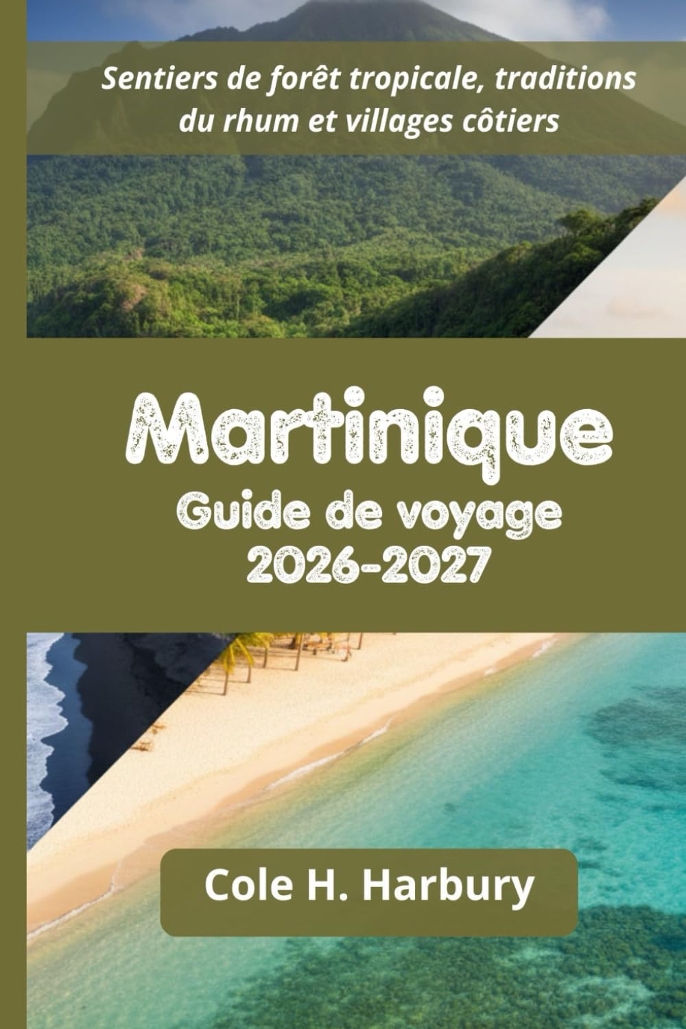 Martinique Guide de voyage 2026-2027