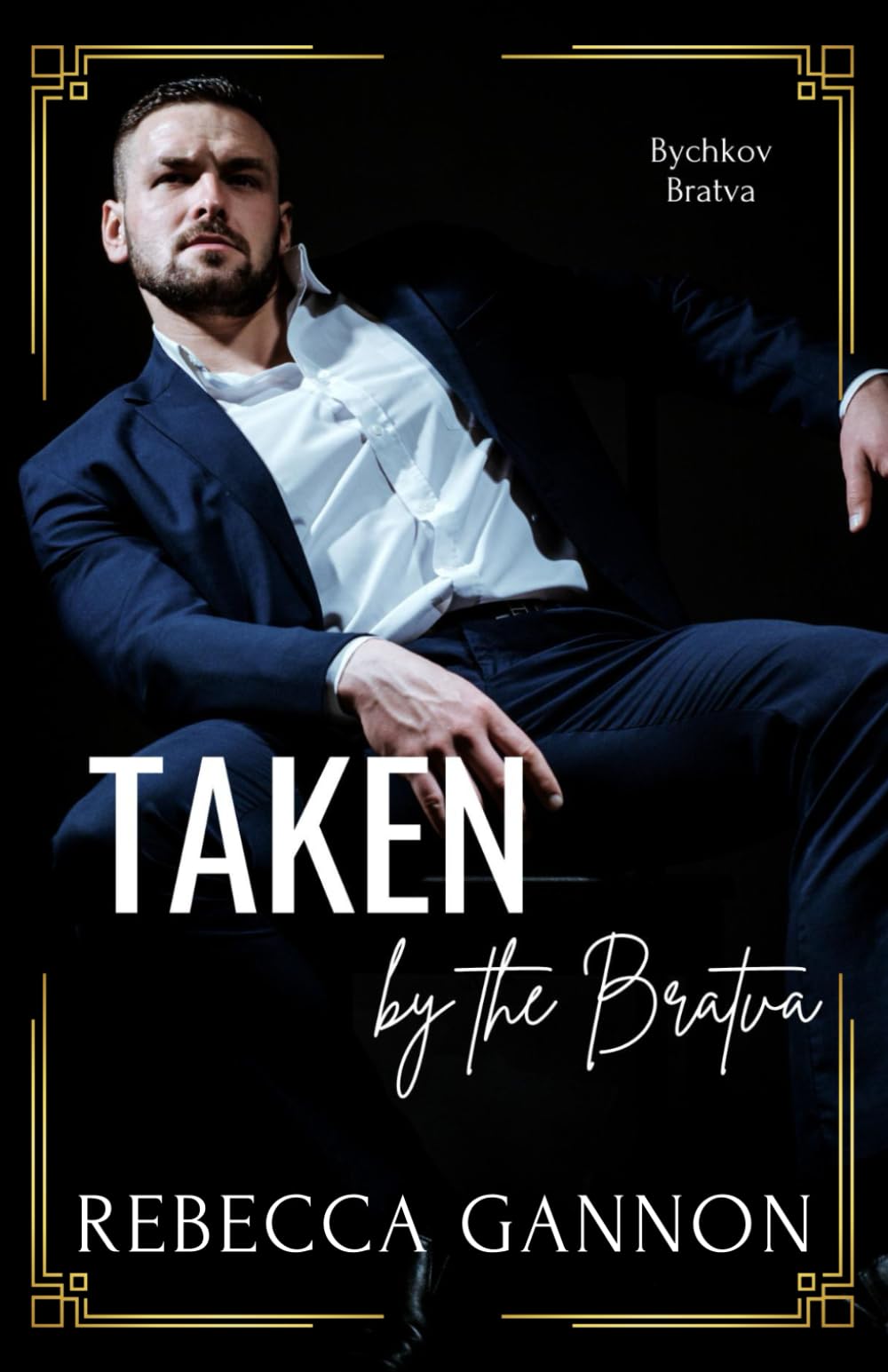Taken by the Bratva: A Dark Bratva x Mafia Romance: 1 (Bychkov Bratva)