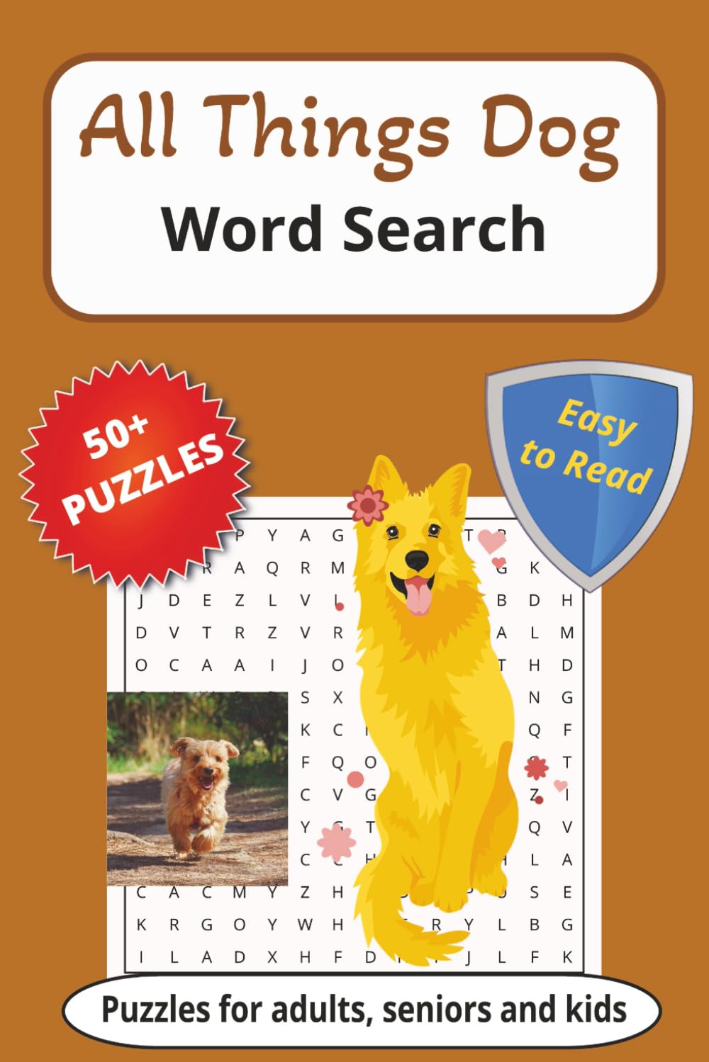 All Things Dog Word Search Book: If you love dogs, this is the fun search for all things dog related. 50+ puzzles with dog related searches that will ... for trips, family time or jusut relaxing.