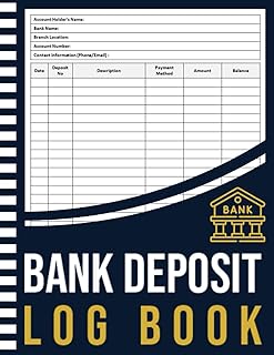 Bank Deposit Log Book: Banking Logbook to Track and Record Deposits Details | Bank Account Tracker | 100 Pages