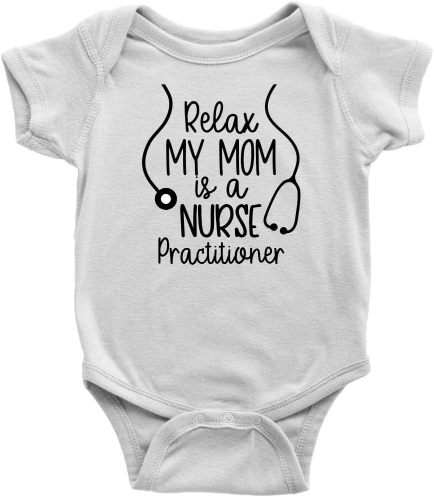 ODDITEES Relax My Mom is A Nurse Practitioner Baby Bodysuit