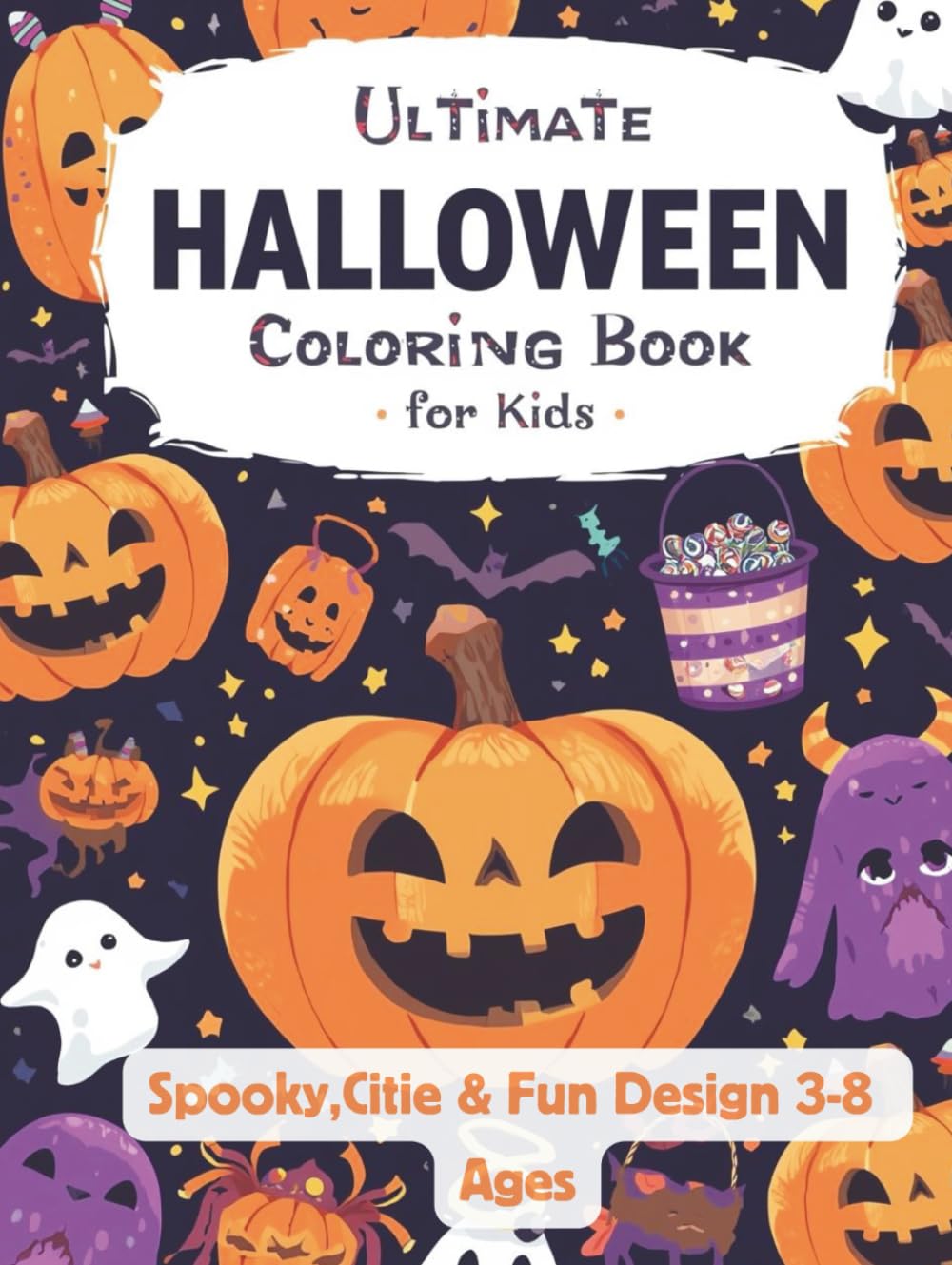 Ultimate Halloween Coloring Book for Kids (Hardcover Edition)