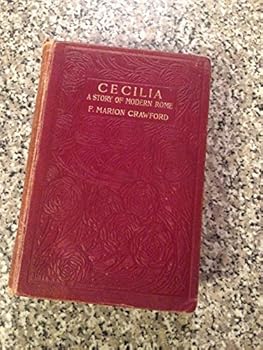 Hardcover Cecilia, A Story of Modern Rome Book