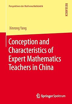 Conception and Characteristics of Expert Mathematics Teachers in China 2014th Edition book cover