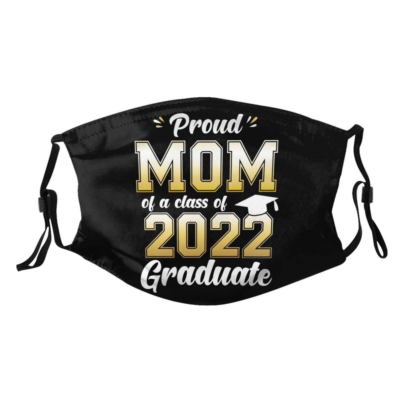 Proud Mom of a Class of 2022 Graduate Senior Adult Dust Mask Adjustable Dust Face with 2 Filter41