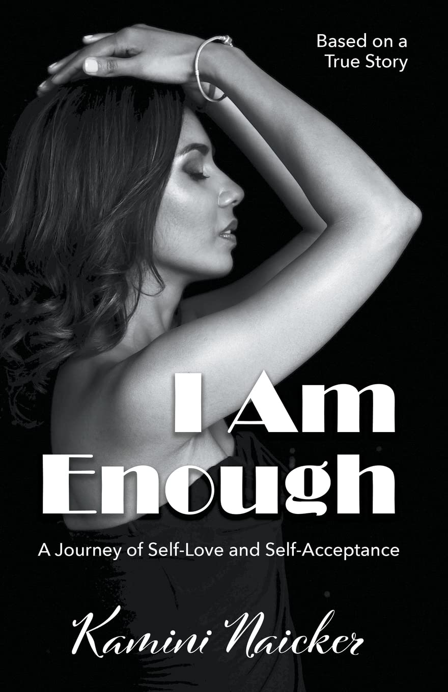I Am Enough: A Journey of Self-Love and Self-Acceptance