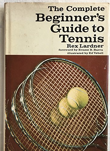 The Complete Beginner's Guide to Tennis B0006D8EPE Book Cover