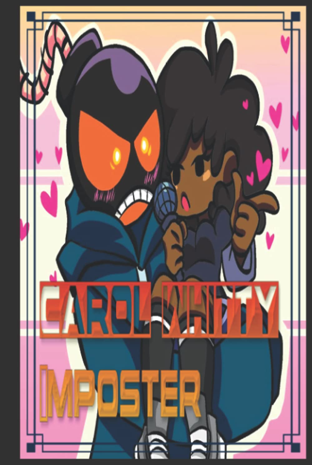 CAROL WHITTY Imposter: Light Novel, Picture Book , litRPG, An Among Us Adventure Story