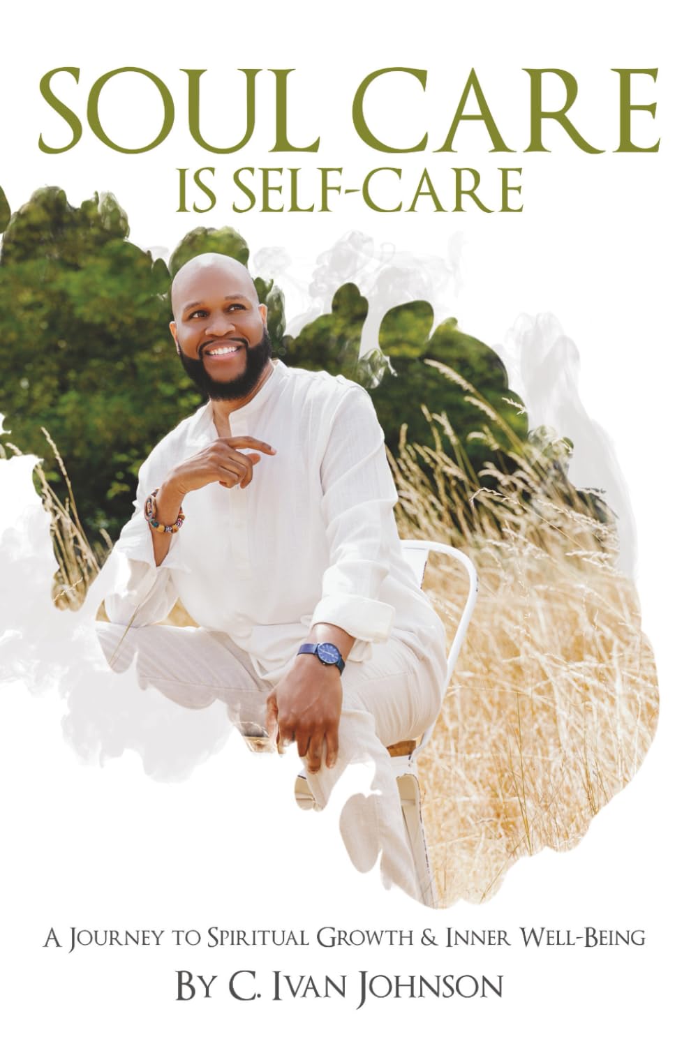 Soul Care is Self-Care: A Journey to Spiritual Growth & Inner Well-Being