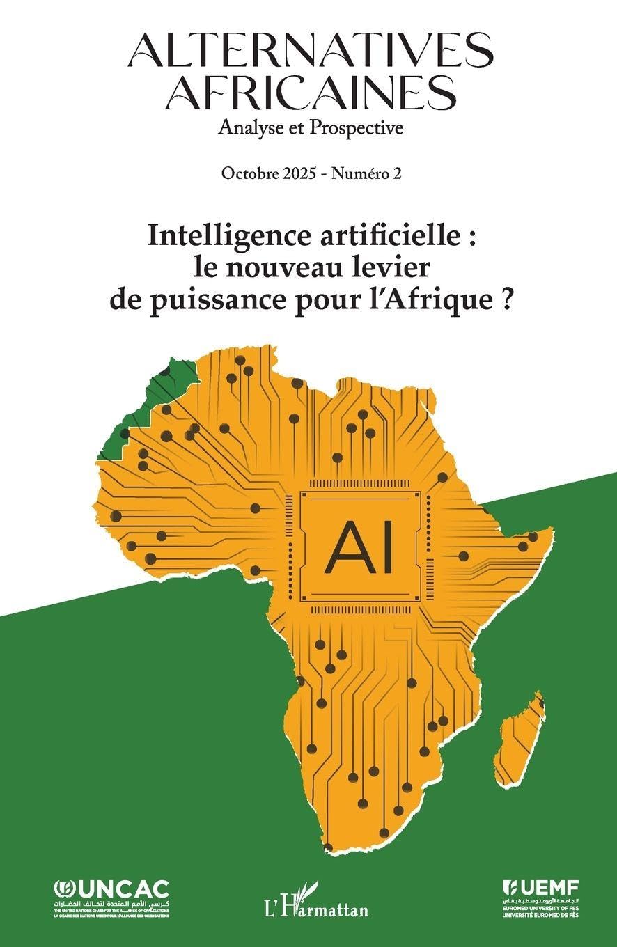Alternatives africaines octobre 2025 numero 2: Intelligence artificielle: le nouveau levier de puissance pour l'Afrique ?