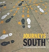 Journeys South : City of Philadelphis Mural Arts Program B014UA2XT6 Book Cover