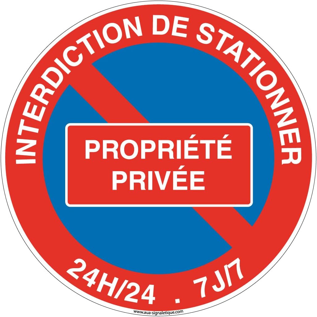 AUA SIGNALETIQUE - Panneau Défense De Stationner Propriété Privée Avec