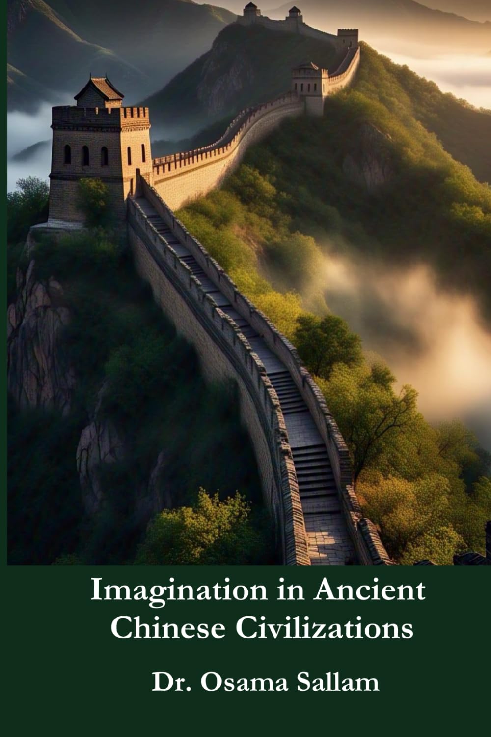 Imagination in Ancient Chinese Civilization (Imagination in Ancient Civilizations)