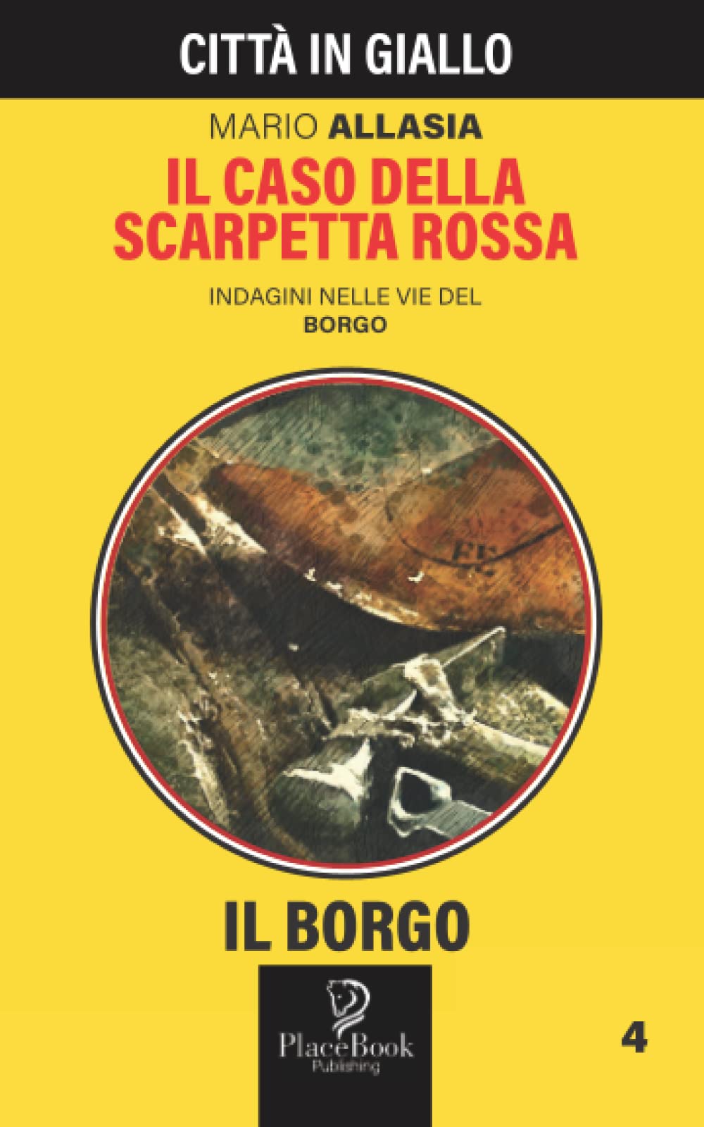 IL CASO DELLA SCARPETTA ROSSA - Il Borgo 4