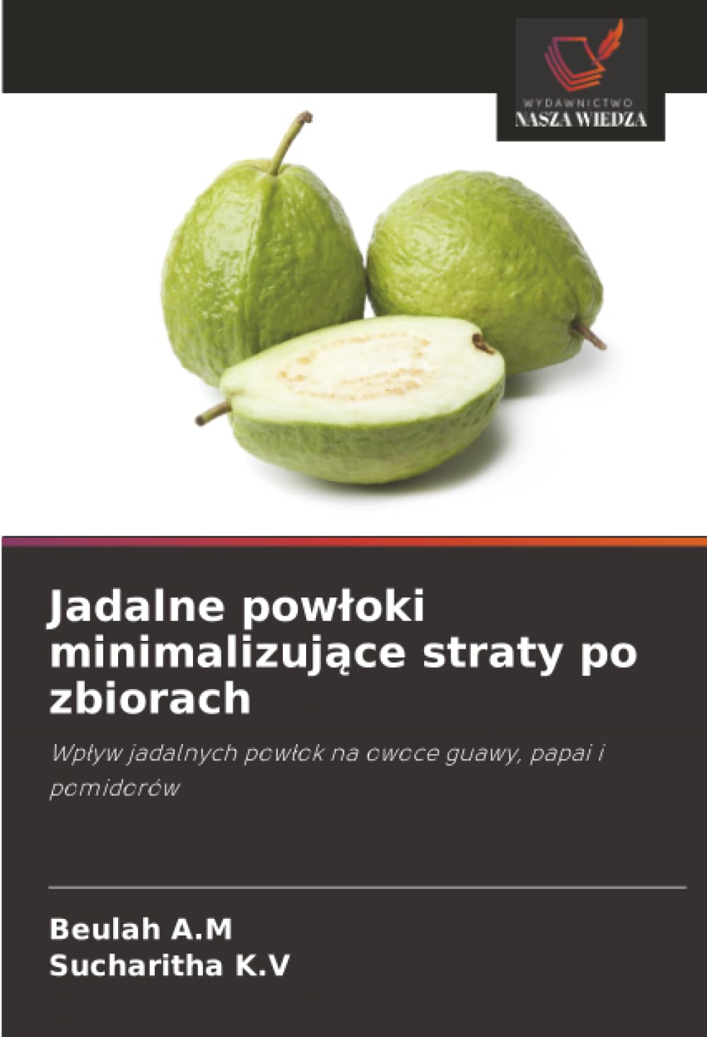 Jadalne powloki minimalizujące straty po zbiorach