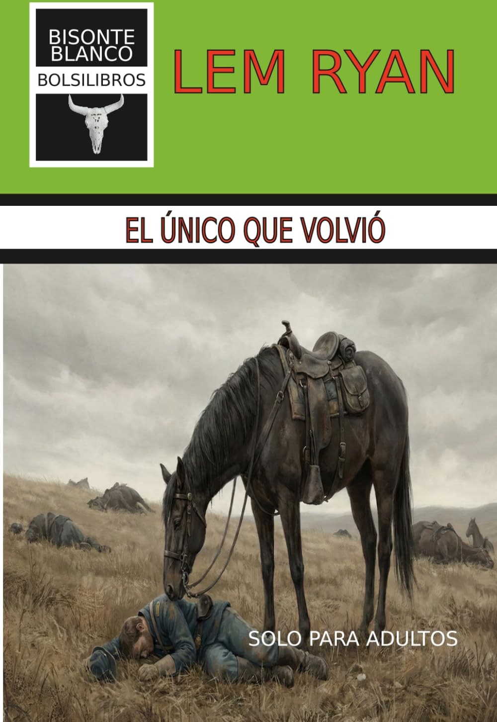 El único que volvió